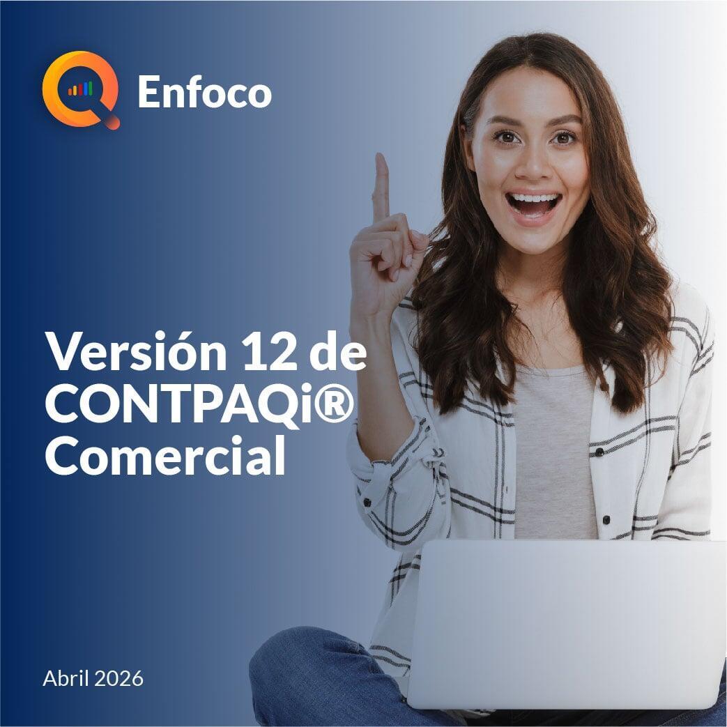 Enfoco | Nuevas características de Comercial Premium Ver. 12 